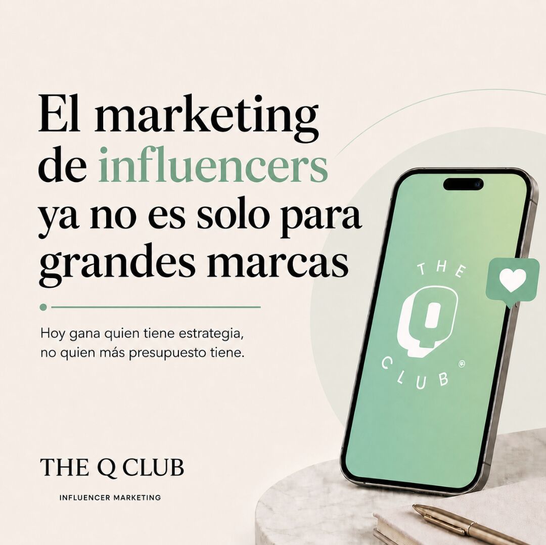Influencer marketing para pequeñas y medianas marcas con The Q Club