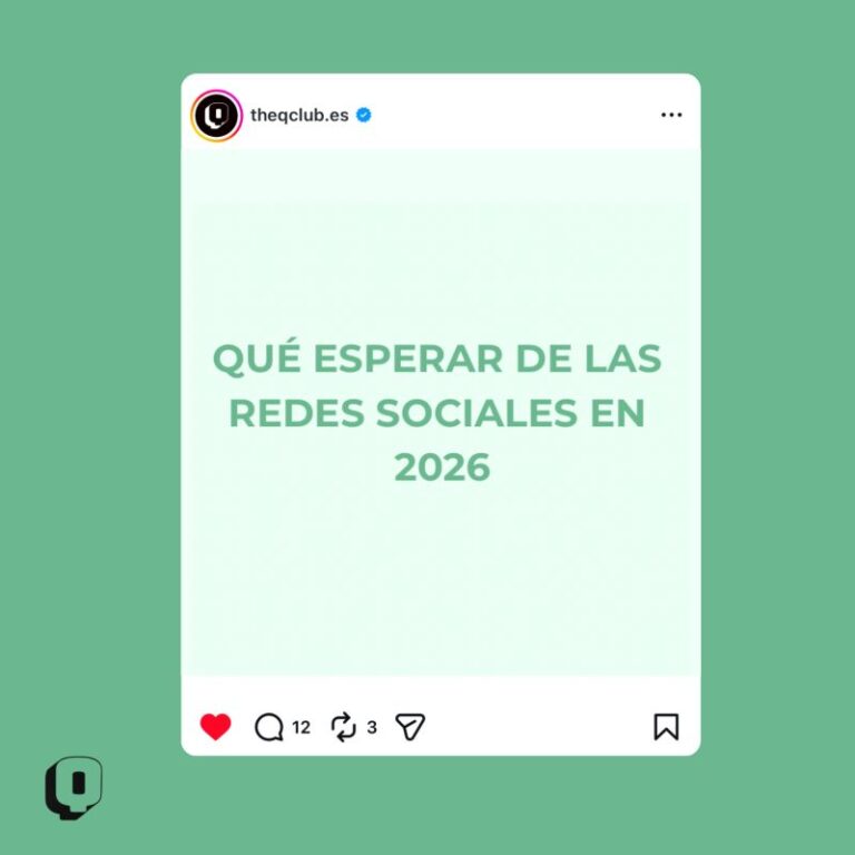 Imagen original de The Q Club: En 2026 no van a cambiar las redes sociales. Va a cambiar cómo las usamos.