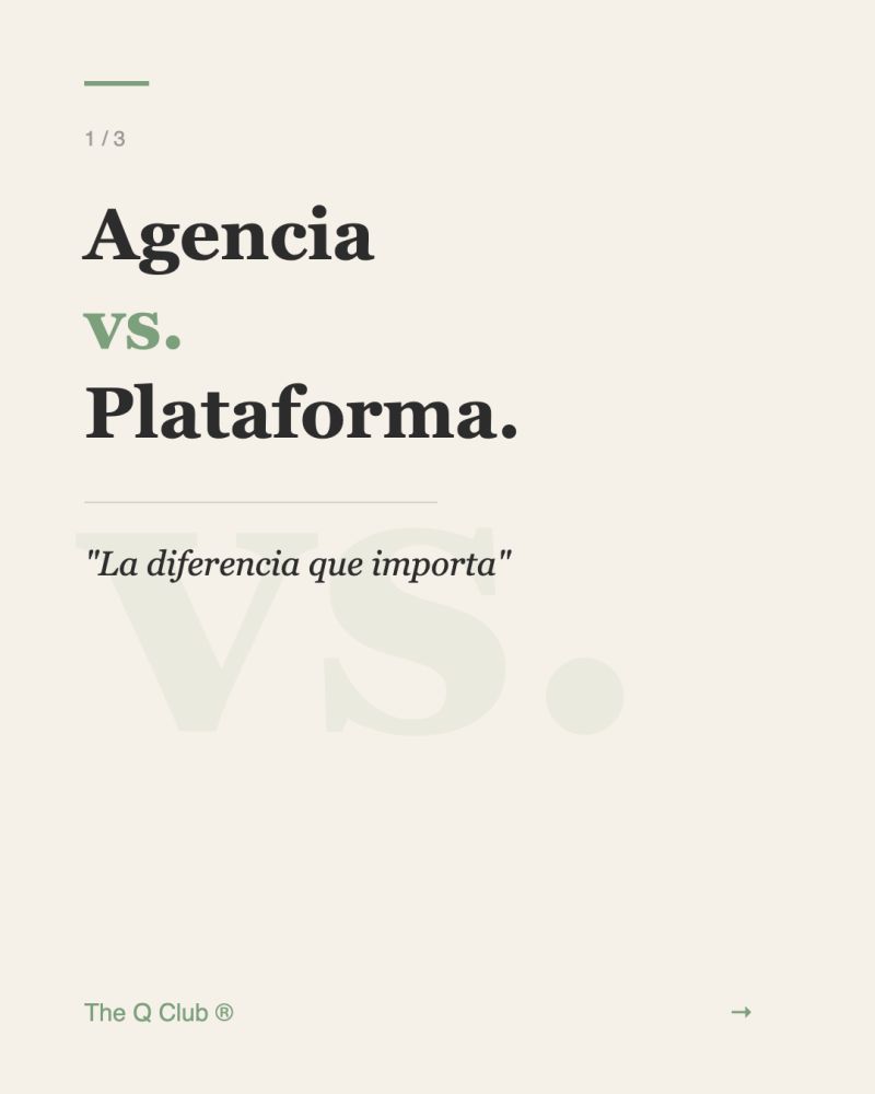 Imagen original de The Q Club: Agencia vs. plataforma. No es una diferencia de precio.